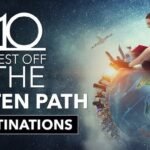 Top 10 Off-the-Beaten-Path Travel Destinations for 2024